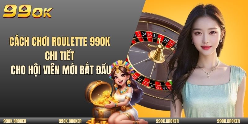 Cách chơi roulette