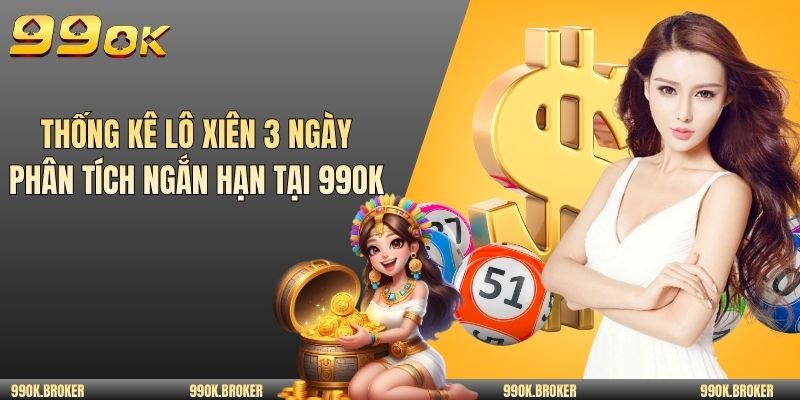 Thống kê lô xiên 3 ngày